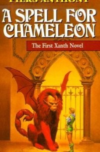 Piers Anthony - A Spell for Chameleon