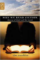 LISA ZUNSHINE - WHY WE READ FICTION: THEORY OF MIND AND THE NOVEL (THEORY INTERPRETATION NARRATIV)