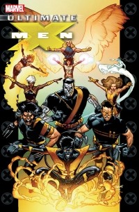  - Ultimate X-Men, Vol. 6
