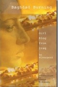 Riverbend - Baghdad Burning: Girl Blog from Iraq