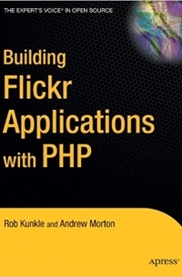  - Building Flickr Applications with PHP