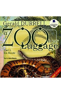 Gerald Durrell - A Zoo in My Luggage. Part 1. En Route (аудиокнига MP3)