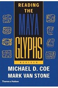  - Reading the Maya Glyphs, Second Edition