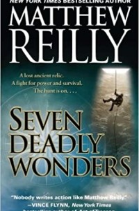 Мэтью Рейли - Seven Deadly Wonders