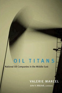  - Oil Titans: National Oil Companies in the Middle East