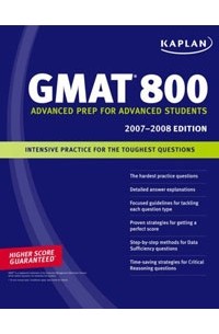  - Kaplan GMAT 800, 2007-2008 Edition