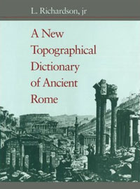 - A New Topographical Dictionary of Ancient Rome