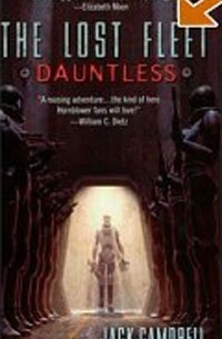 Jack Campbell - Dauntless (The Lost Fleet, Book 1)