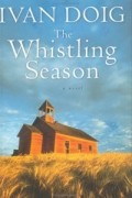 Иван Дойг - The Whistling Season