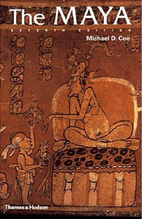 Майкл Ко - The Maya, Seventh Edition (Ancient Peoples and Places)