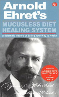 Арнольд Эрет - Mucusless Diet Healing System