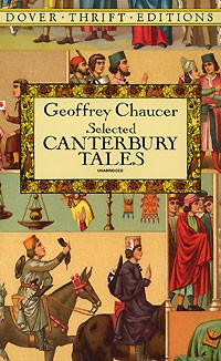 Geoffrey Chaucer - Selected Canterbury Tales (сборник)