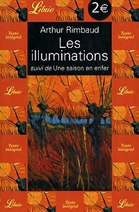 Arthur Rimbaud - Les illuminations