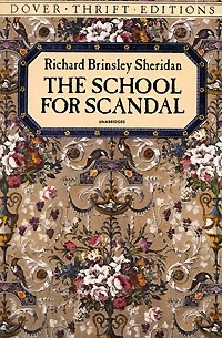 Richard Brinsley Sheridan - The School for Scandal