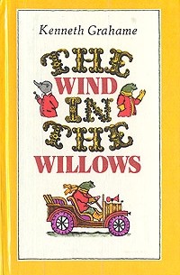 Kenneth Grahame - The Wind in the Willows