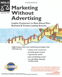  - Marketing Without Advertising: Inspire Customers To Rave About Your Business & Create Lasting Success