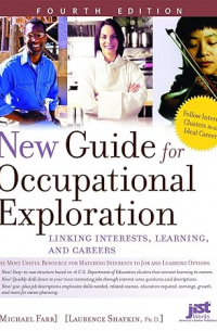  - New Guide for Occupational Exploration: Linking Interests, Learning, And Careers