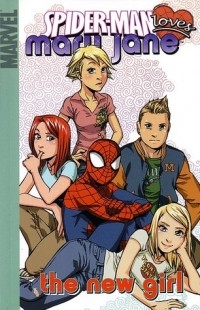 Шон МакКивер - Spider-Man Loves Mary Jane, Vol. 2: The New Girl