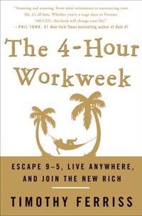 Тимоти Феррис - The 4-Hour Workweek: Escape 9-5, Live Anywhere, and Join the New Rich