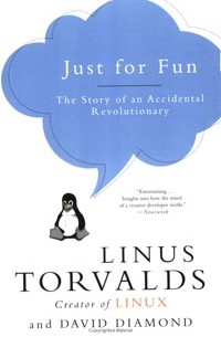 Linus Torvalds, David Diamond - Just for Fun: The Story of an Accidental Revolutionary