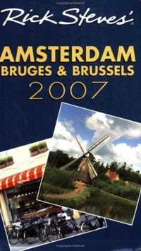  - Rick Steves' Amsterdam, Bruges, and Brussels 2007
