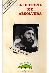 Фидель Кастро - История меня оправдает