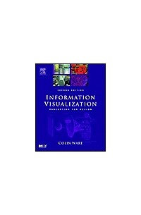 Colin Ware - Information Visualization: Perception for Design