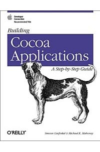  - Building Cocoa Applications : A Step by Step Guide