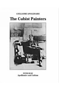 Guillaume Apollinaire - The Cubist Painters