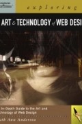 Ruth Ann Anderson - Exploring the Art and Technology of Web Design (Design Exploration Series)
