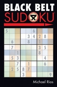 Michael Rios - Black Belt Sudoku (Martial Arts Sudoku)