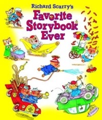 Richard Scarry - Richard Scarry's Favorite Storybook Ever (Picture Book)