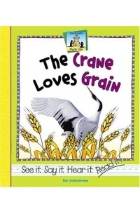 Pam Scheunemann - Crane Loves Grain (Rhyme Time)