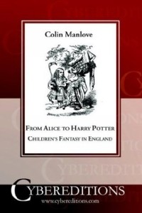 Колин Мэнлав - From Alice to Harry Potter: Children's Fantasy in England