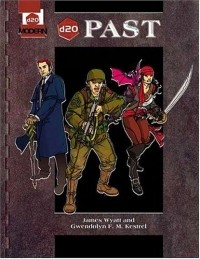 James Wyatt - d20 Past (d20 Campaigns: d20 Modern)