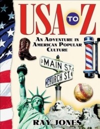 Ray Jones - USA to Z: A Celebration of American Popular Culture