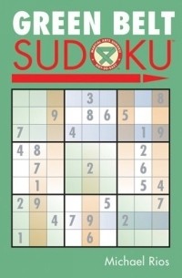 Michael Rios - Green Belt Sudoku (Martial Arts Sudoku)