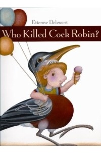 Этьен Делессер - Who Killed Cock Robin?