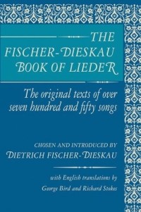 Dietrich Fischer-Dieskau - The Fischer-Dieskau Book of Lieder