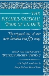 Dietrich Fischer-Dieskau - The Fischer-Dieskau Book of Lieder