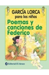 Federico Garcia Lorca - Poemas y Canciones de Federico