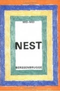 Меймей Берсенбрюгге - Nest