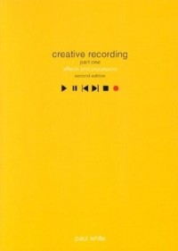 Paul White - Creative Recording 1: Effects & Processors