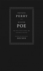 Edgar Allan Poe - Private Perry And Mister Poe: The West Point Poems, 1831