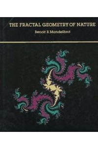 Benoit B. Mandelbrot - The Fractal Geometry of Nature