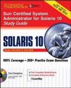 Paul Sanghera - Sun (R) Certified System Administrator for Solaris (TM) 10 Study Guide (Exams 310-200 &amp; 310-202)