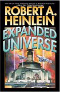 Robert A. Heinlein - Expanded Universe