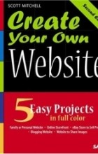 Scott Mitchell - Create Your Own Website (2nd Edition)