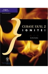 Chris Hawkins - Cubase SX/SL 2 Ignite! (Ignite)