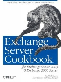 Paul Robichaux - Exchange Server Cookbook